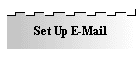 Set Up E-Mail