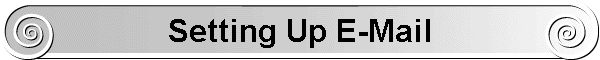 Setting Up E-Mail